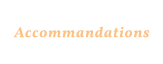 Accommandations