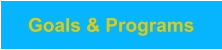 Goals & Programs